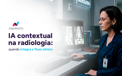 IA contextual na radiologia: quando integra o fluxo clínico
