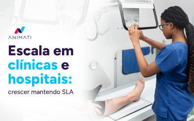 Escala em clínicas e hospitais: crescer mantendo SLA
