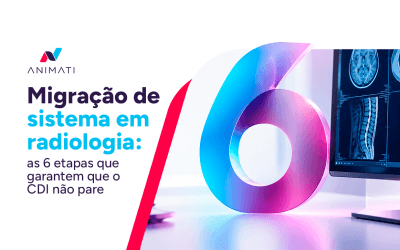 O que acontece na migração de sistema em radiologia